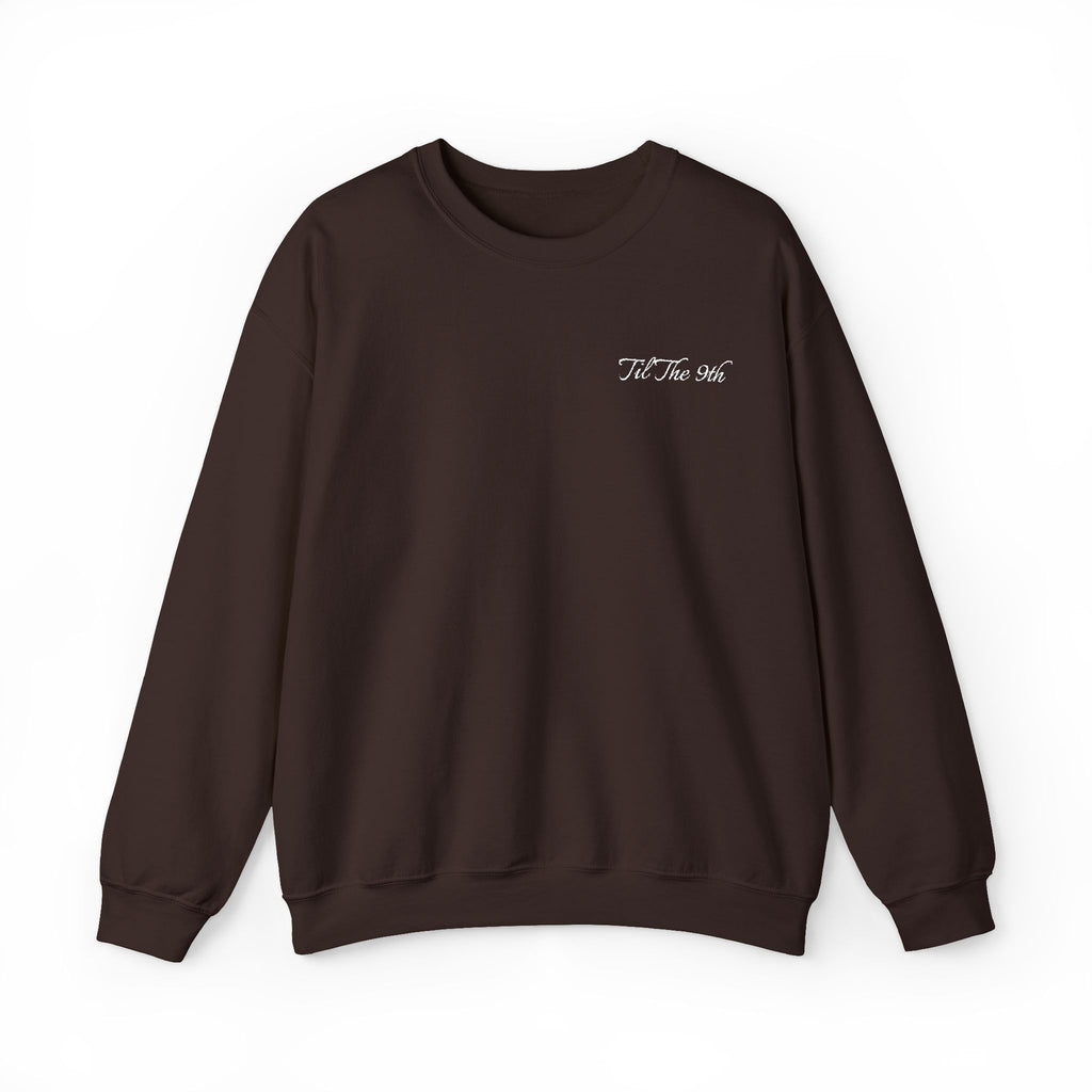 TIL THE 9TH - CREWNECK
