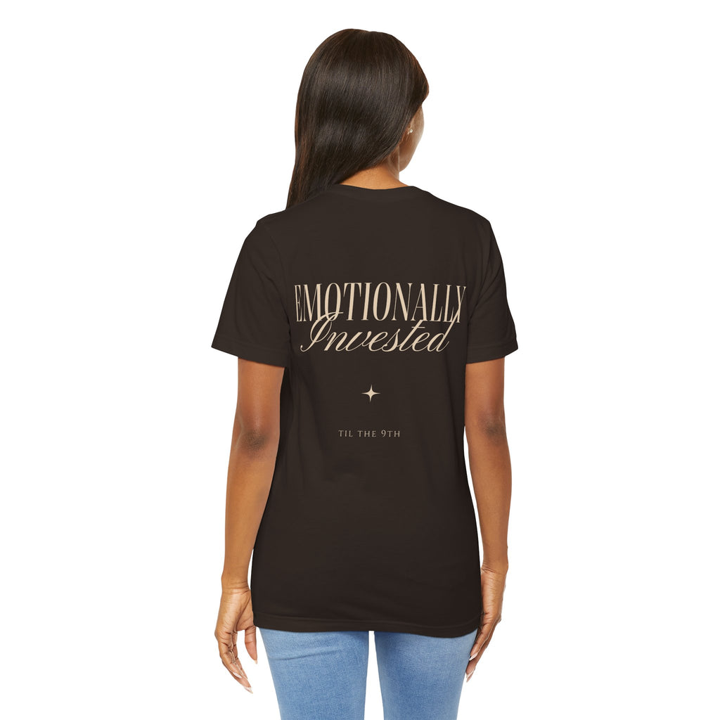 Emotionally Invested Tee