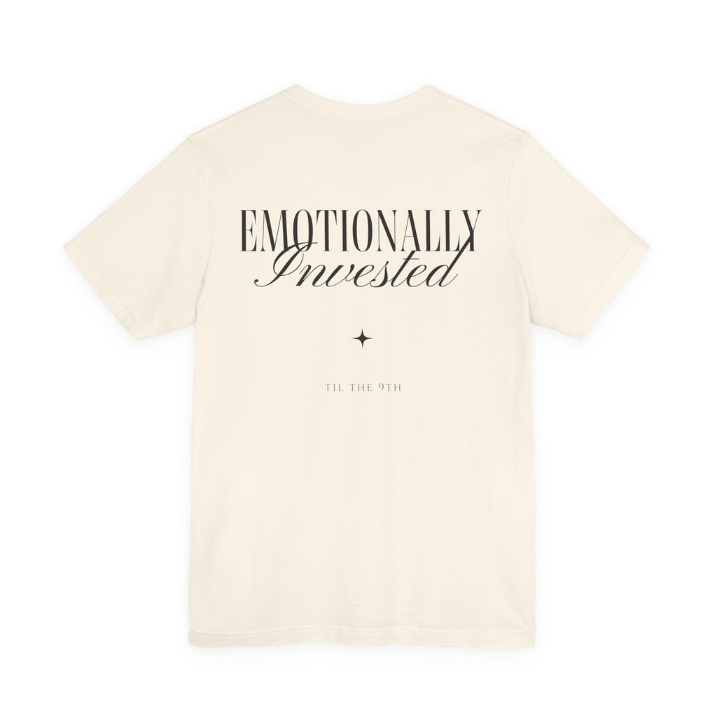 Emotionally Invested Tee