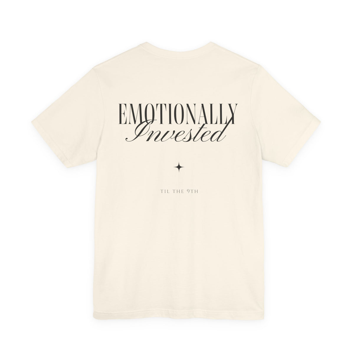 Emotionally Invested Tee