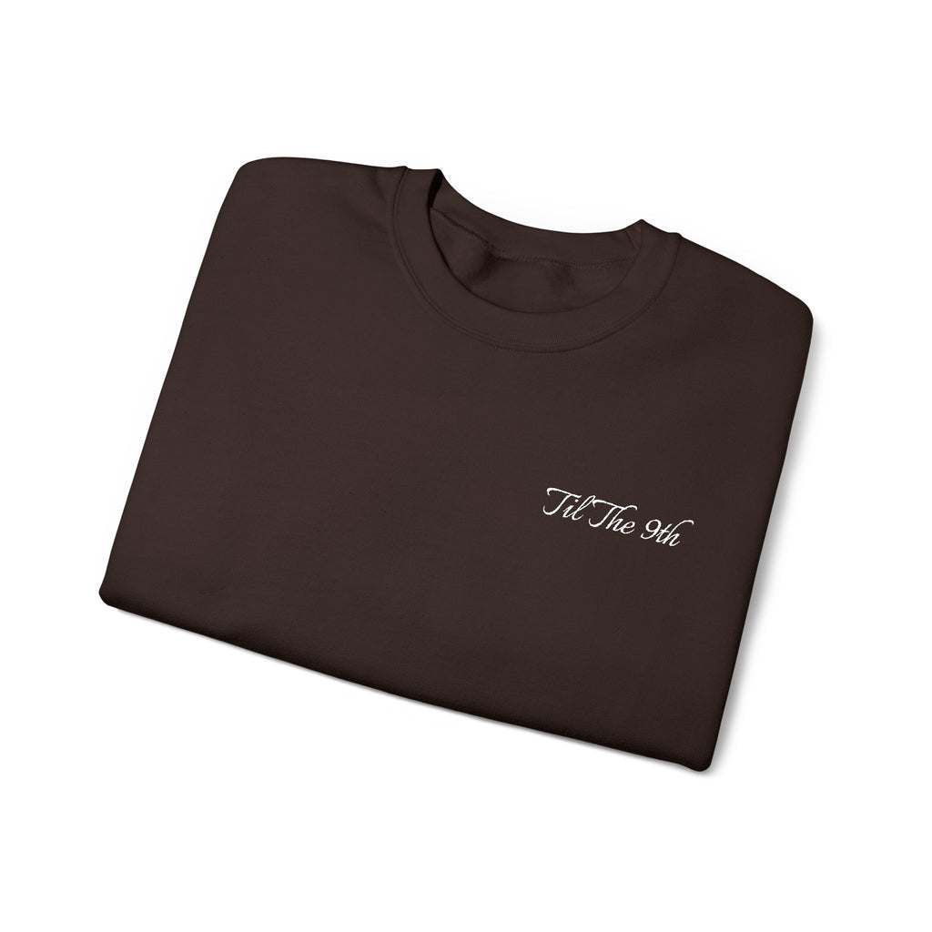TIL THE 9TH - CREWNECK