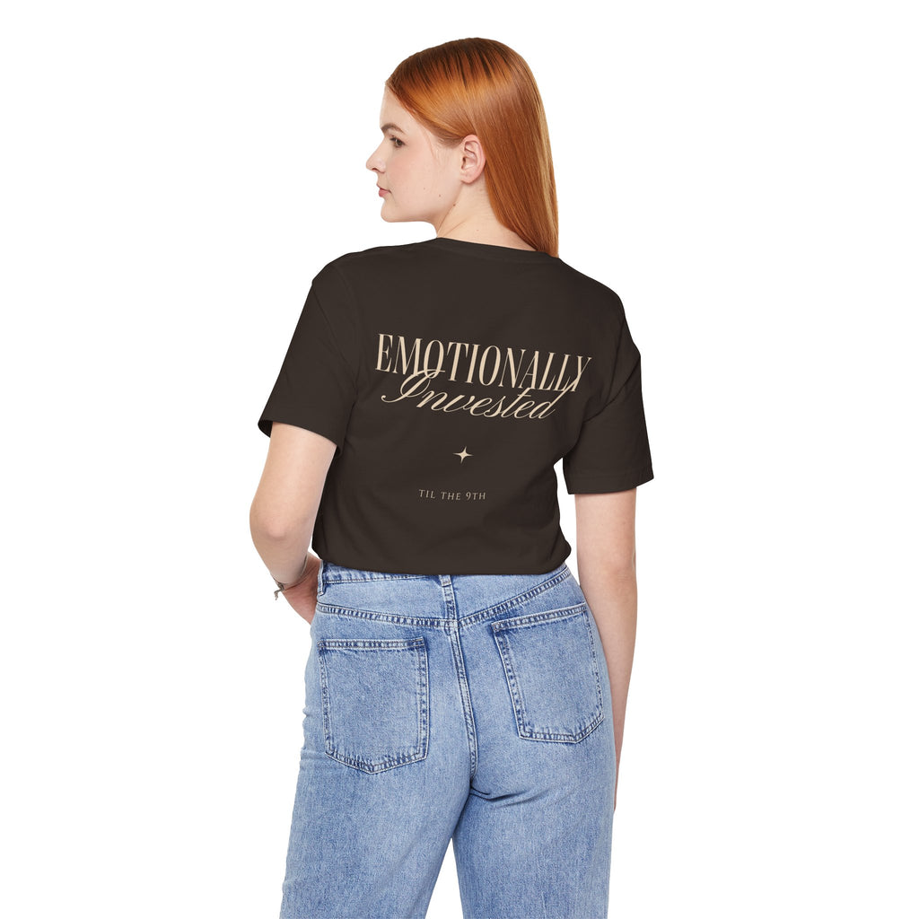 Emotionally Invested Tee
