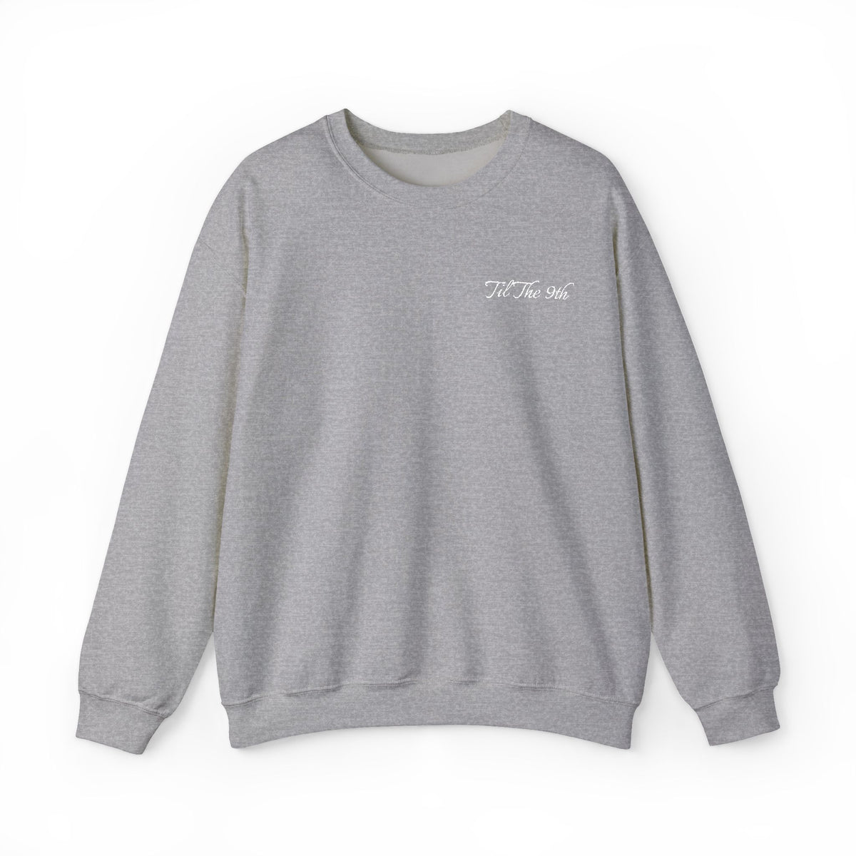 TIL THE 9TH - CREWNECK