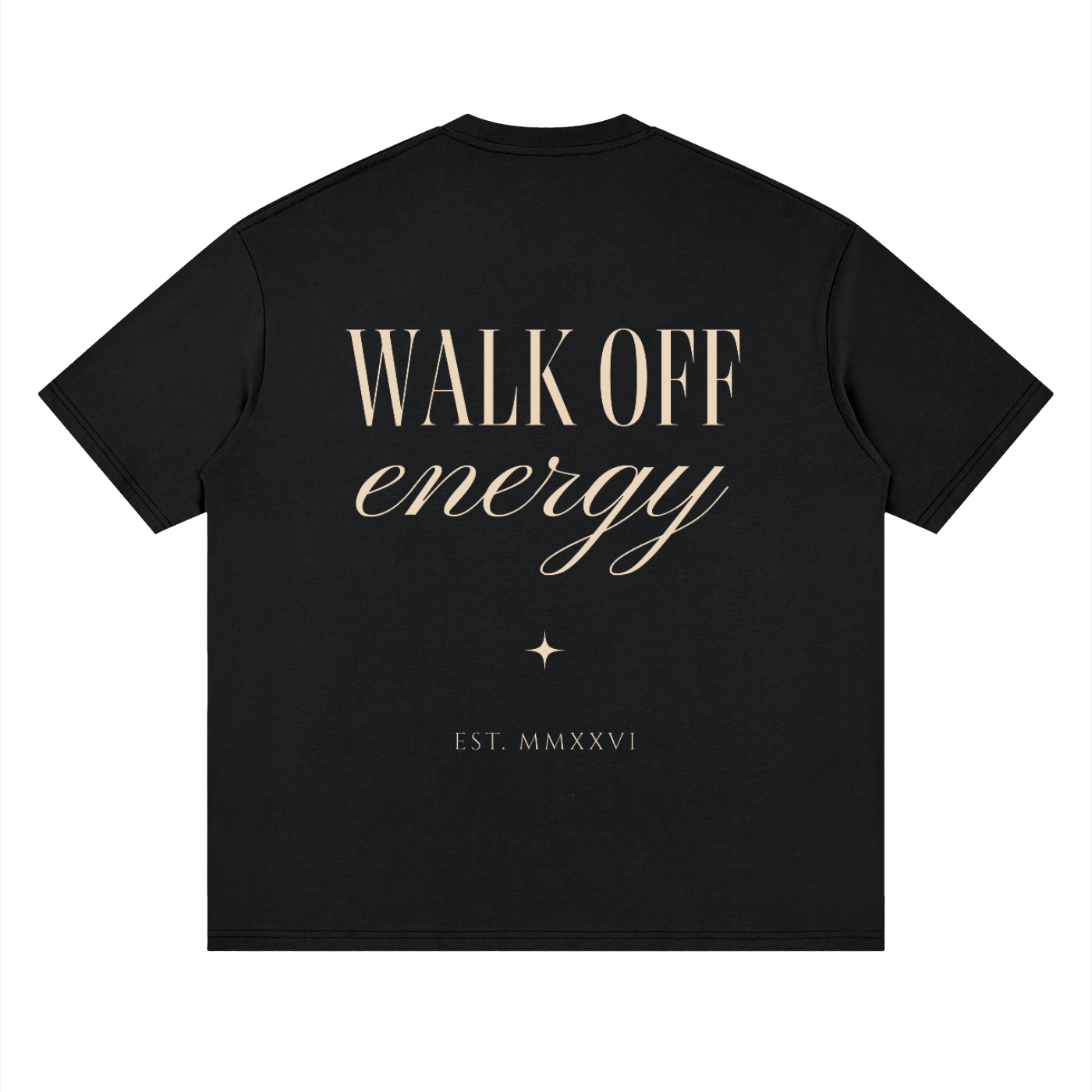 Walk Off Energy - Drop Shoulder T-Shirt