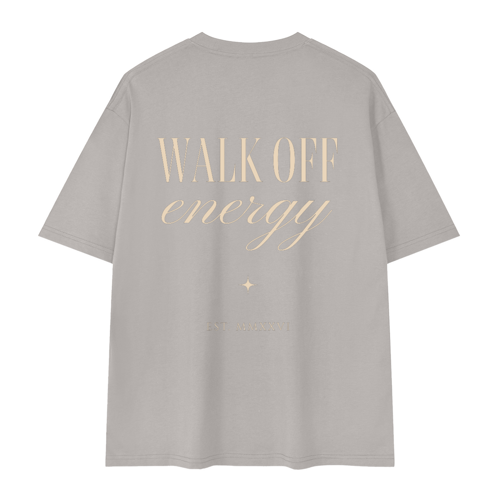 Walk Off Energy - Drop Shoulder T-Shirt