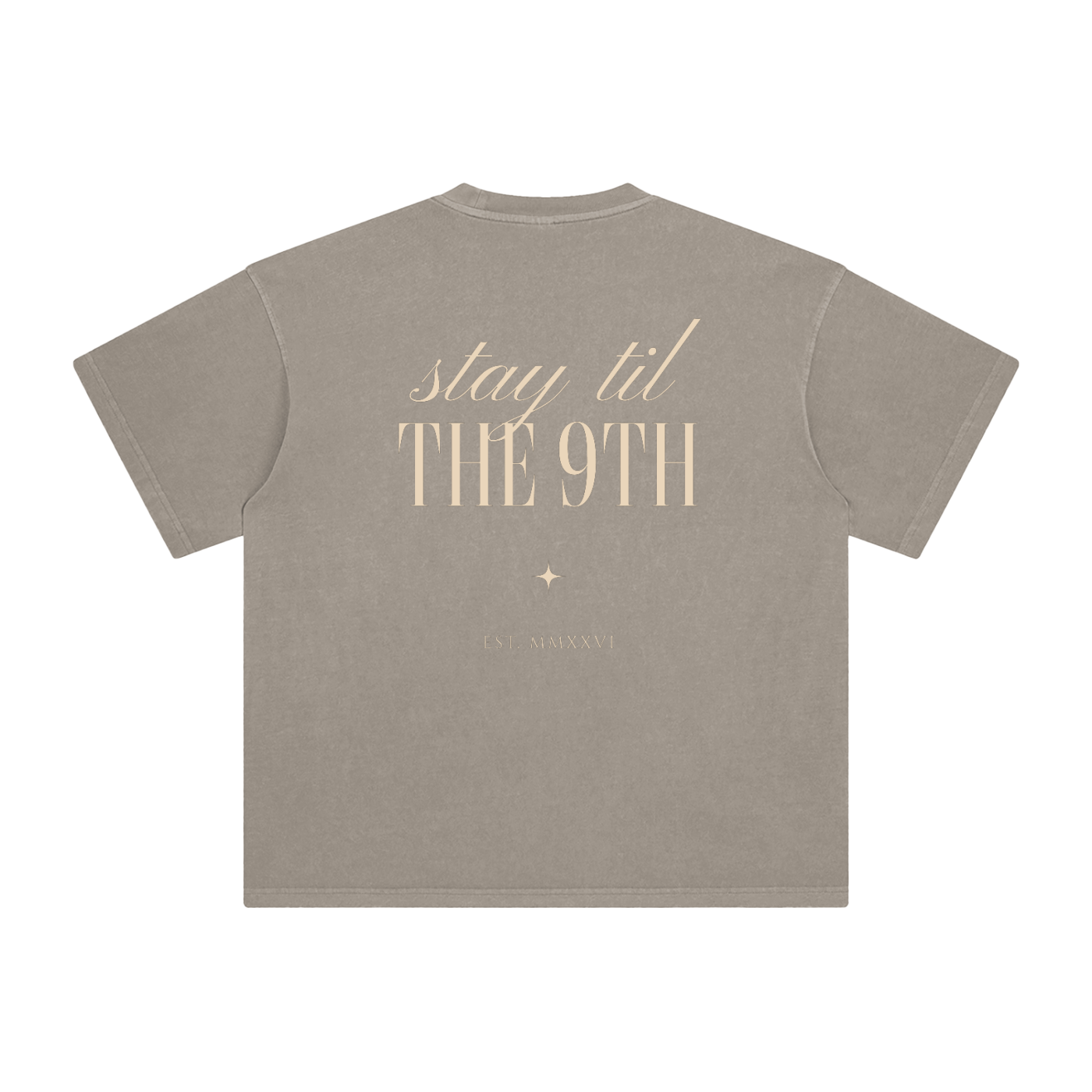 Stay Til The 9th - Enzyme Washed T-Shirt